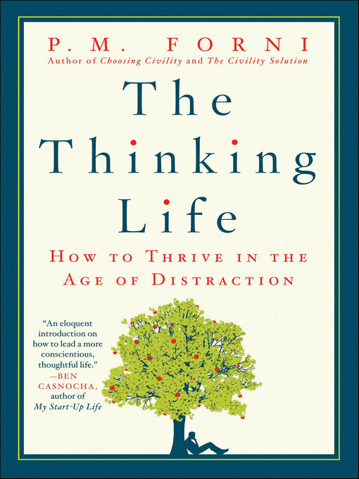 Title details for The Thinking Life by P. M. Forni - Available